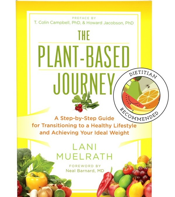 Now Dietitian Recommended:  The Plant-Based Journey Book
