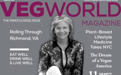 Never Thought This Would Be on My Resume:  VegWorld Magazine Mindfulness Issue Cover Girl?